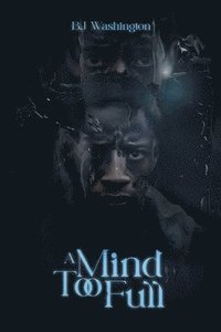 bokomslag Mind Too Full