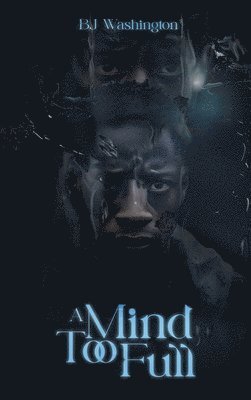 bokomslag Mind Too Full