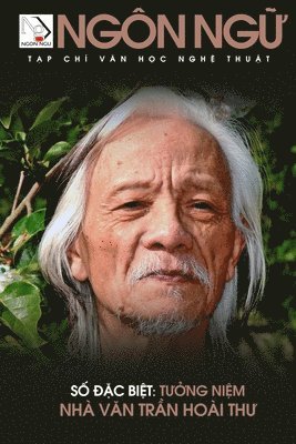 Tạp Ch� Ng�n Ngữ Số Đặc Biệt - Tưởng Niệm Nh� Văn Trần Ho�i Thư (soft cover - color)