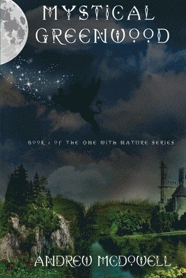 Andrew McDowell - Mystical Greenwood, Häftad