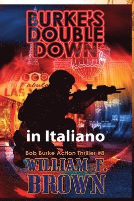 William F Brown - Burkes Double Down, in italiano, Häftad