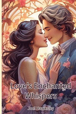 bokomslag Love's Enchanted Whispers