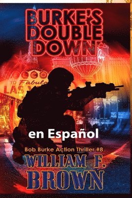 William F Brown - Burkes Double Down, en Español, Häftad