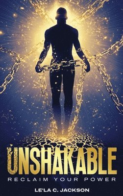 Lela C Jackson, Lela C. Jackson - Unshakable, Inbunden