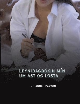 bokomslag Leynidagbkin mn um st og losta