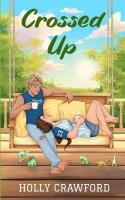 Holly Crawford - Crossed Up, Häftad