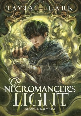 Tavia Lark - Necromancer's Light, Inbunden