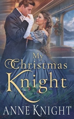 Anne Knight - My Christmas Knight, Häftad