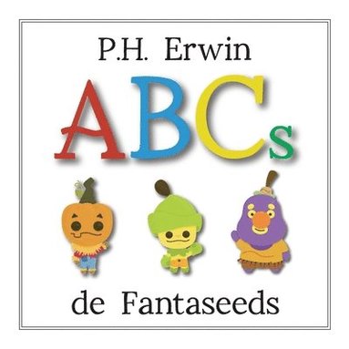 bokomslag P.H. Erwin ABCs de Fantaseeds