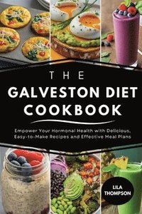 bokomslag The Galveston Diet Cookbook