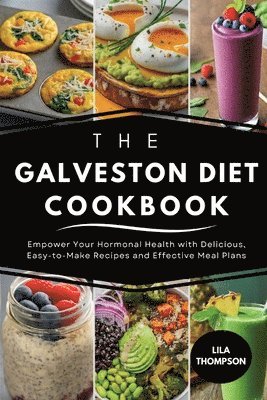 The Galveston Diet Cookbook 1