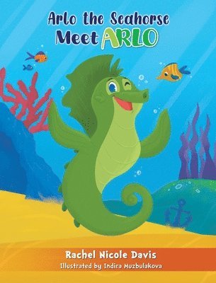 bokomslag Arlo the Seahorse