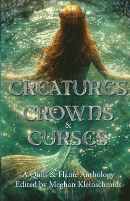 bokomslag Creatures, Crowns, & Curses