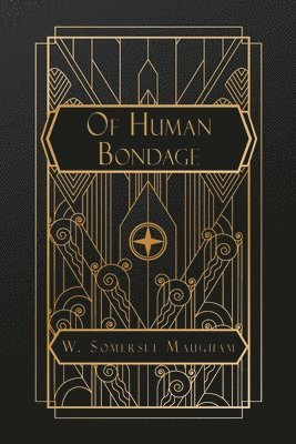 W Somerset Maugham - Of Human Bondage, Häftad