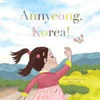 bokomslag Annyeong, Korea!