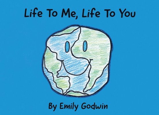 Emily Godwin - Life to Me, Life to You, Häftad