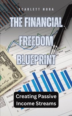 Scarlett Nora - Financial Freedom Blueprint, Inbunden