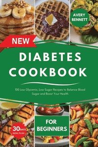 bokomslag The New Diabetes Cookbook for Beginners