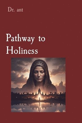 Anthony T Vento, Anthony T. Vento - Pathway to Holiness, Häftad