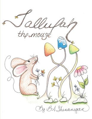 bokomslag Tallulah The Mouse