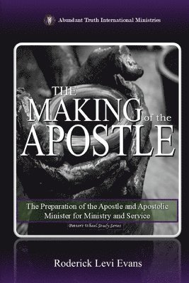 Roderick L Evans, Roderick Levi Evans - Making of the Apostle, Häftad