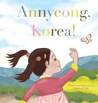 bokomslag Annyeong, Korea!
