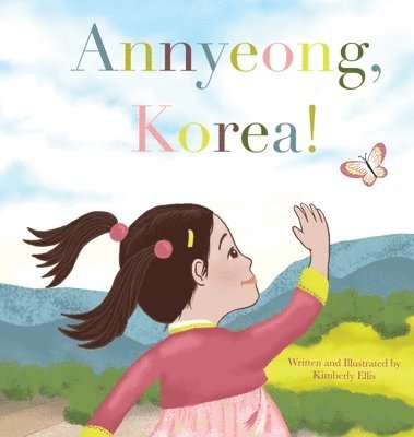bokomslag Annyeong, Korea!