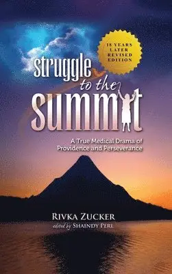 Rivka Zucker - Struggle to the Summit, Inbunden. Tillgänglighet: Lägg i varukorg