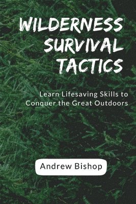 bokomslag Wilderness Survival Tactics