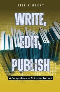 bokomslag Write, Edit, Publish