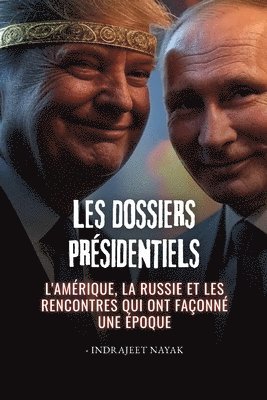 Les dossiers présidentiels