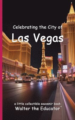 Celebrating the City of Las Vegas 1