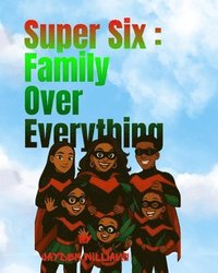 bokomslag Super Six: Family Over Everything