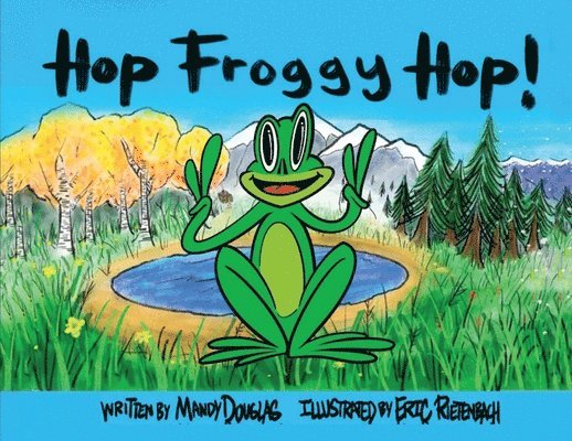 Mandy Douglas - Hop Froggy Hop, Häftad. Tillgänglighet: Lägg i varukorg