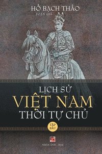 bokomslag L&#7883;ch S&#7917; Vi&#7879;t Nam Th&#7901;i T&#7921; Ch&#7911; - T&#7853;p Su (soft cover - groundwood)