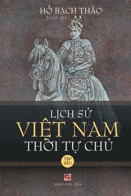 bokomslag L&#7883;ch S&#7917; Vi&#7879;t Nam Th&#7901;i T&#7921; Ch&#7911; - T&#7853;p Su (soft cover - groundwood)