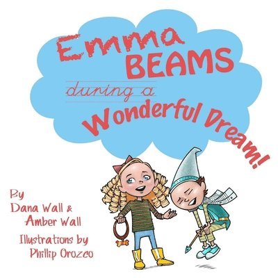 Dana Wall, Amber Wall - Emma Beams During A Wonderful Dream!, Häftad
