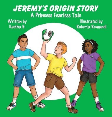 Jeremy's Origin Story 1