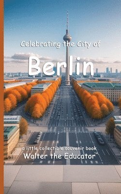 bokomslag Celebrating the City of Berlin