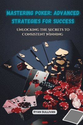 Mastering Poker 1