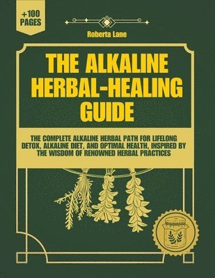 bokomslag Alkaline Herbal-Healing Guide