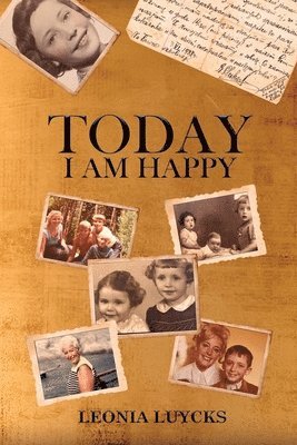 Leonia Luycks - Today I Am Happy, Häftad