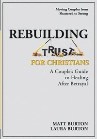 bokomslag Rebuilding Trust For Christians