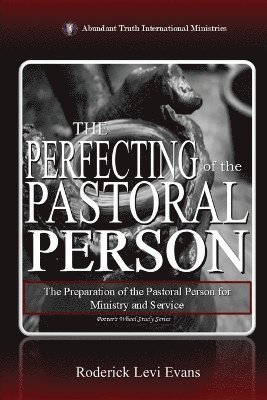 Perfecting of the Pastoral Person