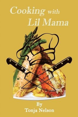 Cooking with Lil Mama 1