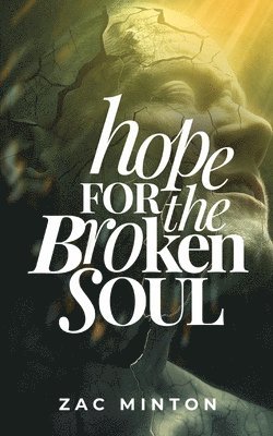 bokomslag Hope for the Broken Soul