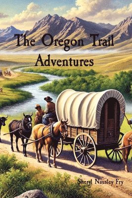 bokomslag The Oregon Trail Adventures