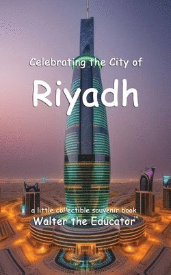 Celebrating the City of Riyadh 1