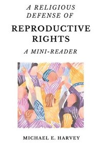 bokomslag Religious Defense of Reproductive Rights