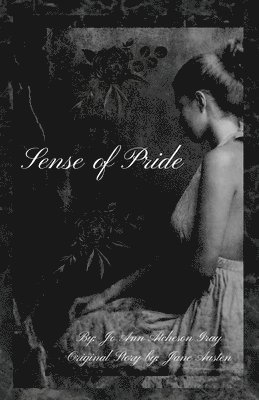Jo Ann Atcheson Gray, Jane Austen - Sense of Pride, Häftad